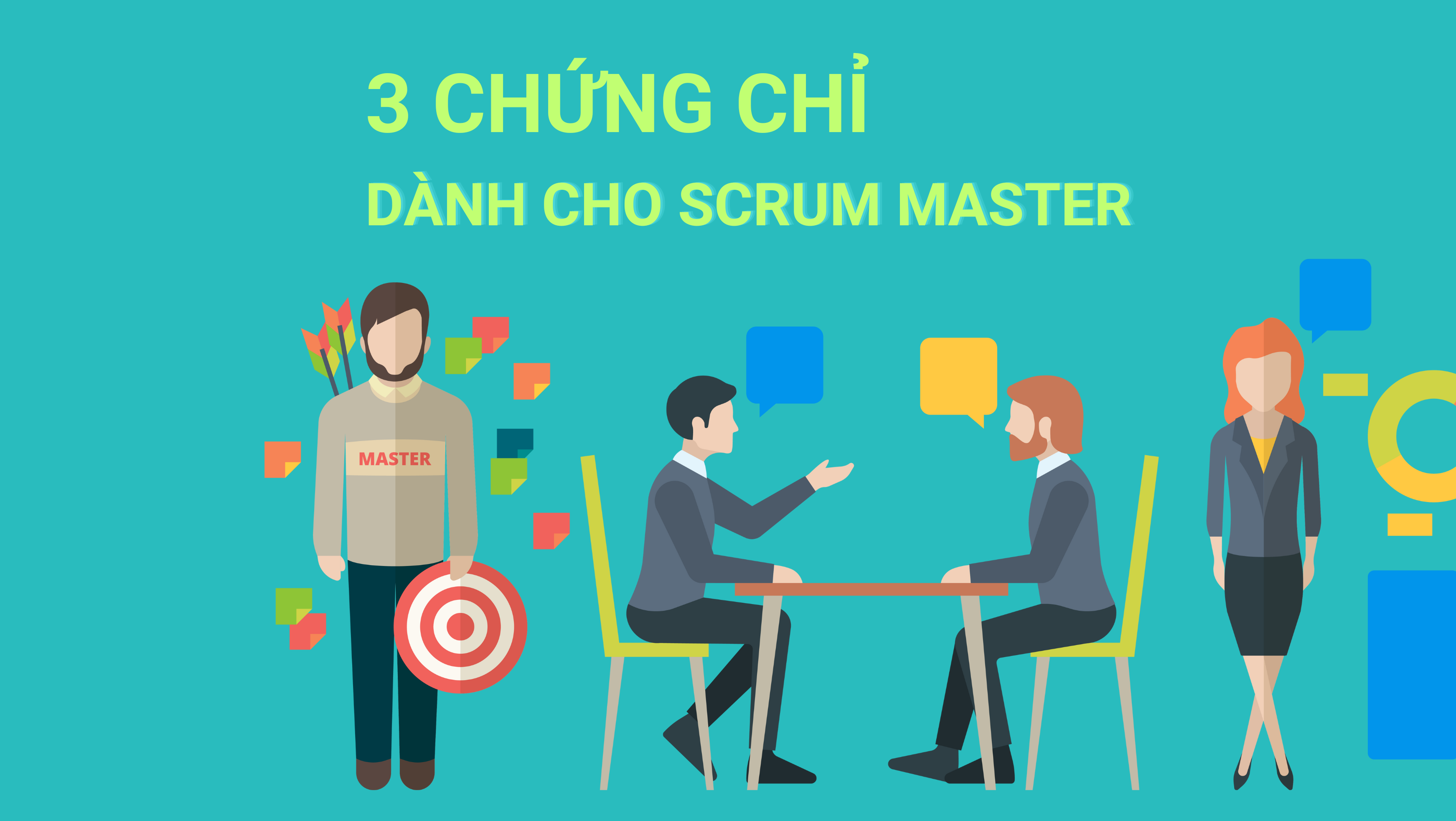 Lộ trình học chứng chỉ của Scrum Master, 3 chứng chỉ bạn nên có