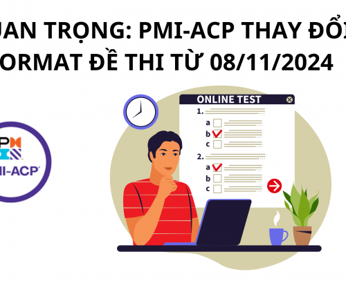 [THÔNG BÁO QUAN TRỌNG] – THAY ĐỔI ĐỀ THI PMI-ACP