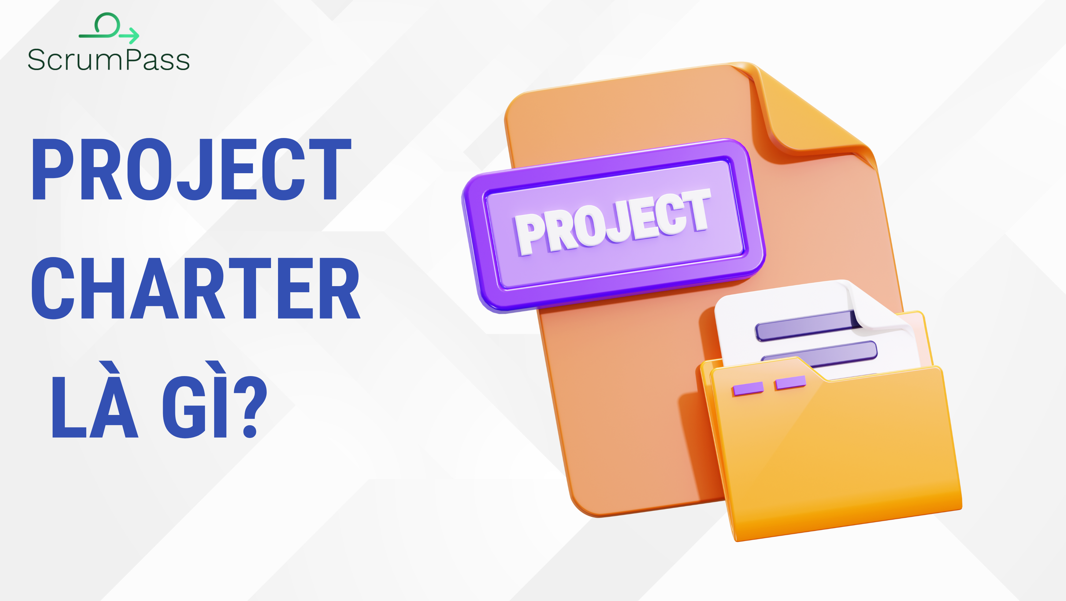 Project Charter là gì?